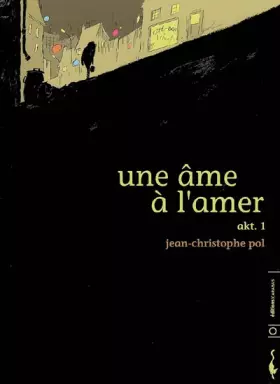 Couverture du produit · Une âme à l'amer, Tome 1 :