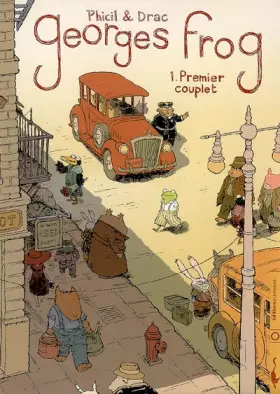 Couverture du produit · George Frog T01- Premier couplet