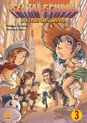 Couverture du produit · Sentaï School, Tome 3 :
