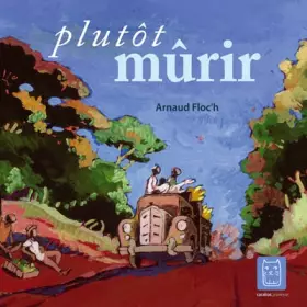 Couverture du produit · Plutôt mûrir