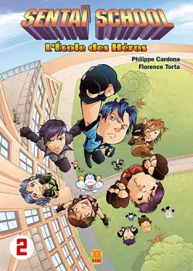 Couverture du produit · Sentaï School, Tome 2 :