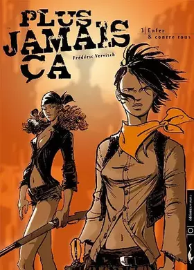 Couverture du produit · Plus jamais ça, Tome 3 : Enfer & contre tous