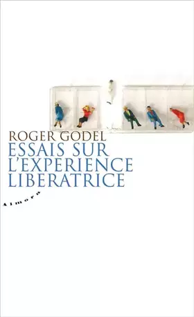 Couverture du produit · Essais sur l'expérience libératrice