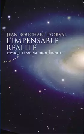 Couverture du produit · L'impensable réalité - Physique et sagesse traditionnelle