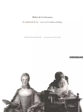 Couverture du produit · Le miroir de la vie, essais sur l'évolution esthétique