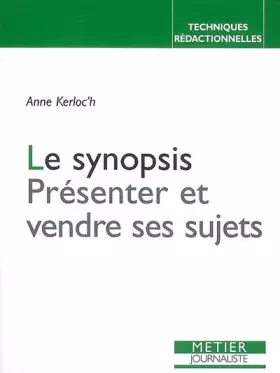 Couverture du produit · Le synopsis: Présenter et vendre ses sujets