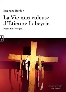 Couverture du produit · La Vie miraculeuse d’Étienne Labeyrie