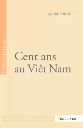Couverture du produit · Cent Ans au Viet Nam