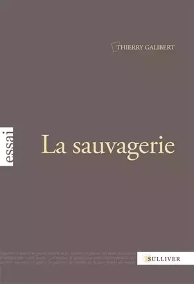 Couverture du produit · La sauvagerie