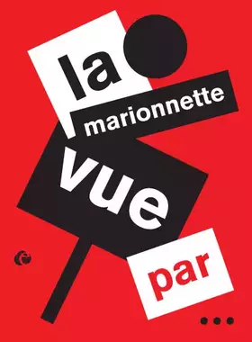 Couverture du produit · La marionnette vue par...
