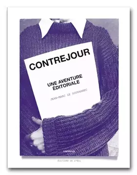 Couverture du produit · Contrejour, une aventure éditoriale