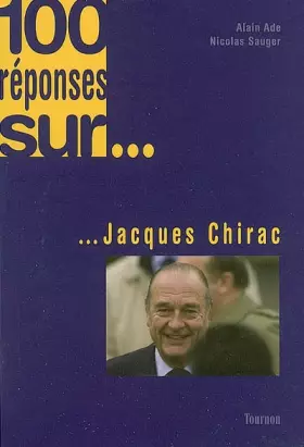 Couverture du produit · 100 réponses sur... Jacques Chirac
