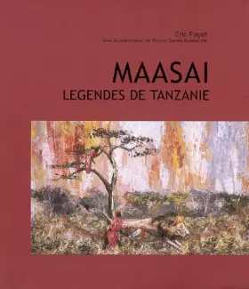 Couverture du produit · Maasaï : Légendes de Tanzanie