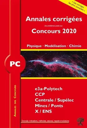 Couverture du produit · Annales corrigées Concours 2020 - PC Physique, Modélsiation - Chimie