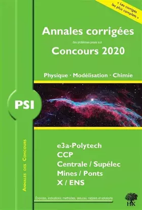 Couverture du produit · Annales corrigées Concours 2020 - PSI Physique - Modélisation - Chimie