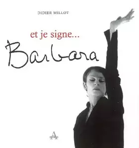 Couverture du produit · et je signe...Barbara