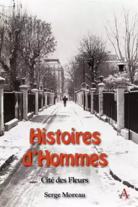 Couverture du produit · Histoires d'hommes : Cité des Fleurs