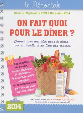Couverture du produit · ON FAIT QUOI POUR LE DINER ? 2014