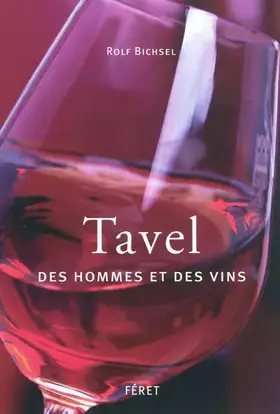 Couverture du produit · Tavel, Des hommes et des vins