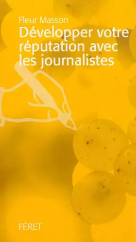 Couverture du produit · Développer votre réputation avec des journalistes