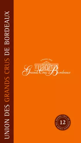 Couverture du produit · UNION GRANDS CRUS DE BORDEAUX (FR) Ed.12