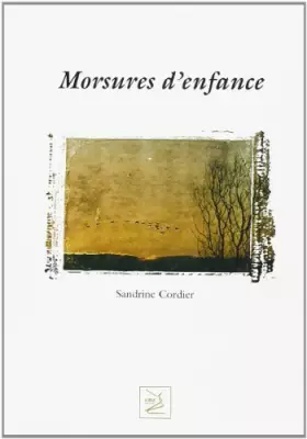 Couverture du produit · Morsures d'enfance: autobiographie