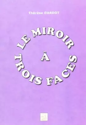 Couverture du produit · LE MIROIR A TROIS FACES