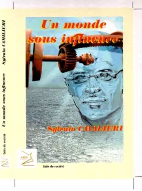 Couverture du produit · Un monde sous influence