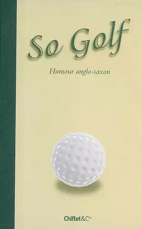 Couverture du produit · So Golf: Humour anglo-saxon