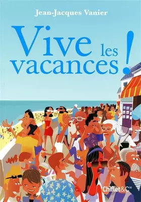 Couverture du produit · Vive les vacances !