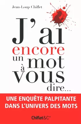 Couverture du produit · J'AI ENCORE UN MOT A VOUS DIRE...