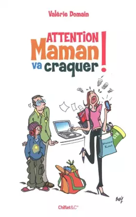 Couverture du produit · Attention maman va craquer !