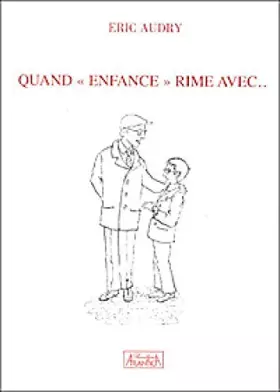 Couverture du produit · Quand enfance rime avec...