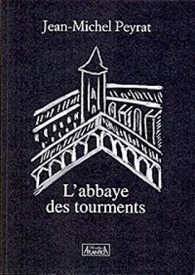 Couverture du produit · Labbaye des tourments