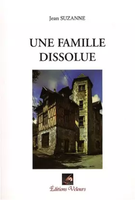 Couverture du produit · Une famille dissolue