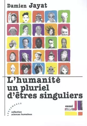 Couverture du produit · Lhumanité, un pluriel dêtres singuliers