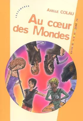 Couverture du produit · Au coeur des Mondes
