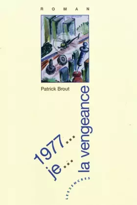 Couverture du produit · 1977... je... la vengeance