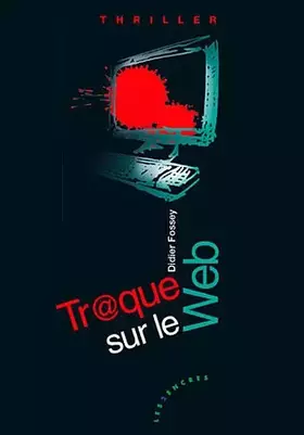 Couverture du produit · Tr@que sur le Web