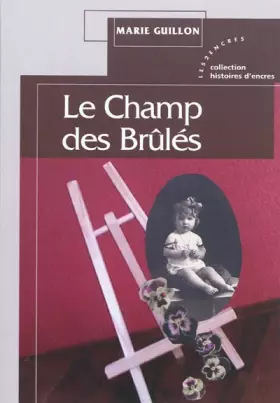 Couverture du produit · Le champ des brûlés