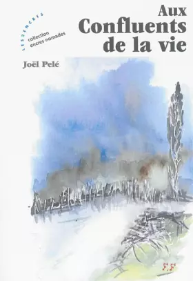 Couverture du produit · Aux Confluents de la vie