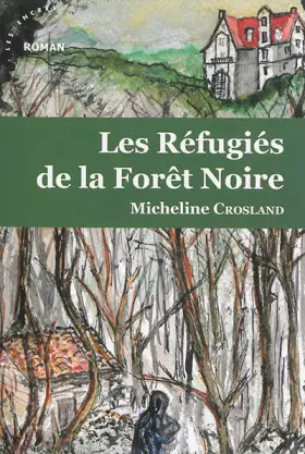 Couverture du produit · Les Réfugiés de la Forêt Noire