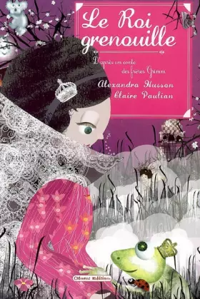 Couverture du produit · Le Roi grenouille