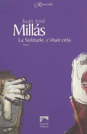 Couverture du produit · La Solitude, c'était cela