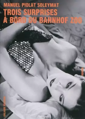 Couverture du produit · Trois surprises à bord du Bahnhof Zoo