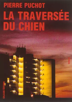 Couverture du produit · La traversée du chien
