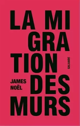 Couverture du produit · La migration des murs