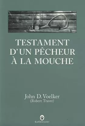 Couverture du produit · Testament d'un pêcheur à la mouche