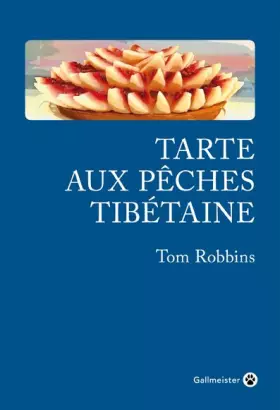 Couverture du produit · TARTE AUX PECHES TIBETAINES