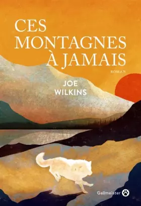 Couverture du produit · Ces montagnes à jamais